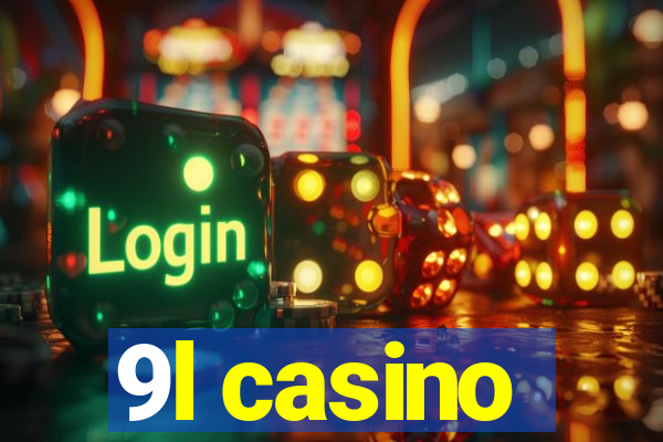 9l casino